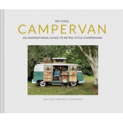 My Cool Campervan: An Inspirational Guide to Retro-Style Campervans