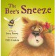 The The Bee's Sneeze: From the illustrator of The Wonky Donkey