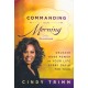 Commanding Your Morning Daily Devotional: Unleash God's Power in Your Life - Every Day of the Year
