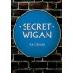 Secret Wigan