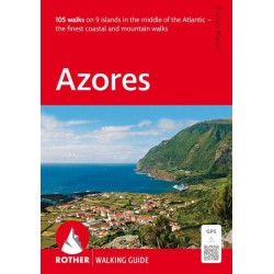 Azores: 105 walks on 9 islands - The finest coastal and mountain walks