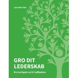 Gro dit Lederskab: Din hurtigste vej til indflydelse