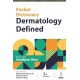 Pocket Dictionary Dermatology Defined