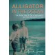 Alligator In The Ocean: A Family's Fight to Stop a Serial Predator and Their Determination to Heal