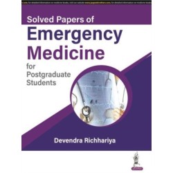Solved Papers of Emergency Medicine for Postgraduate Students