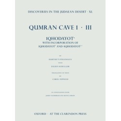 Discoveries in the Judaean Desert, vol. XL: Qumran Cave 1.III: 1QHodayot a: With Incorporation of 4QHodayot a-f and 1QHodayot b
