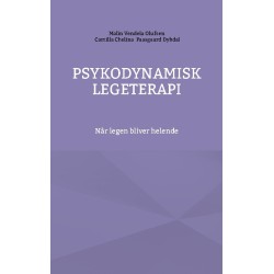 Psykodynamisk legeterapi: Når legen bliver helende