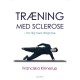 Træning med sclerose: - for dig med diagnose