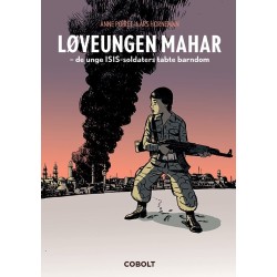 Løveungen Mahar – de unge ISIS-soldaters tabte barndom