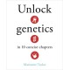 Unlock Genetics in 10 Concise Chapters