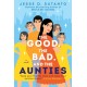The Good, the Bad, and the Aunties