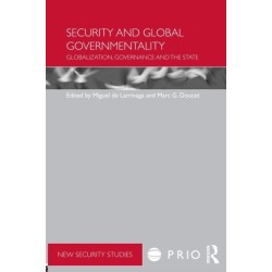 Security and Global Governmentality: Globalization, Governance and the State