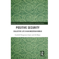 Positive Security: Collective Life in an Uncertain World