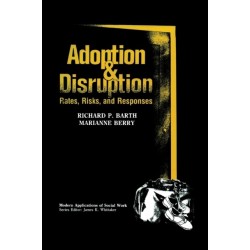 Adoption and Disruption: Rates, Risks, and Responses