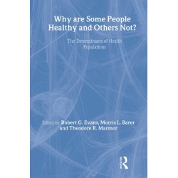 Why are Some People Healthy and Others Not?