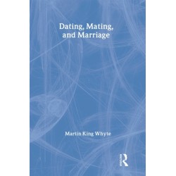 Dating, Mating, and Marriage