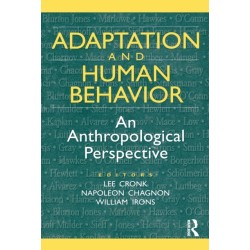 Adaptation and Human Behavior: An Anthropological Perspective