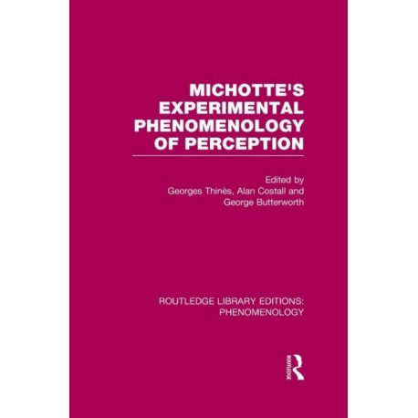 Michotte's Experimental Phenomenology of Perception