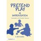 Pretend Play As Improvisation: Conversation in the Preschool Classroom