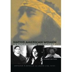 Native American Women: A Biographical Dictionary