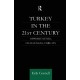 Turkey in the 21st Century: Opportunities, Challenges, Threats