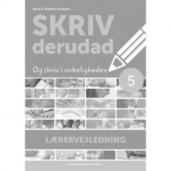 SKRIV derudad - Lærervejledning 5. klasse