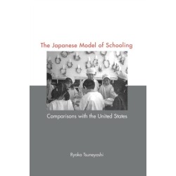 Japanese Model of Schooling: Comparisons with the U.S.