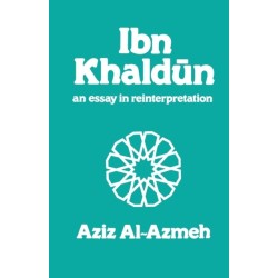 Ibn Khaldun: A Reinterpretation