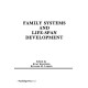 Family Systems and Life-span Development