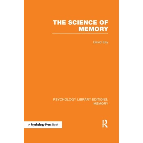 The Science of Memory (PLE: Memory)