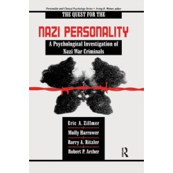 The Quest for the Nazi Personality: A Psychological Investigation of Nazi War Criminals