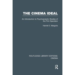 The Cinema Ideal: An Introduction to Psychoanalytic Studies of the Film Spectator