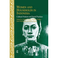 Women and Households in Indonesia: Cultural Notions and Social Practices