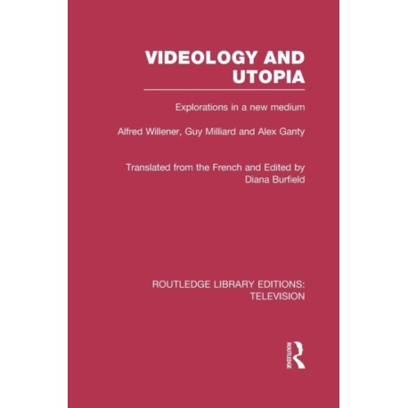 Videology and Utopia: Explorations in a New Medium