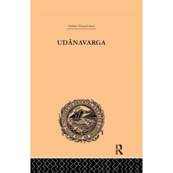 Udanavarga: A Collection of Verses from the Buddhist Canon