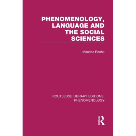 Phenomenology, Language and the Social Sciences