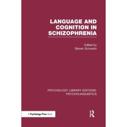 Language and Cognition in Schizophrenia (PLE: Psycholinguistics)