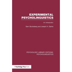 Experimental Psycholinguistics (PLE: Psycholinguistics): An Introduction