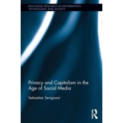 Privacy and Capitalism in the Age of Social Media