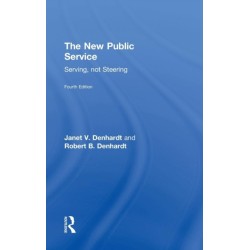 The New Public Service: Serving, Not Steering