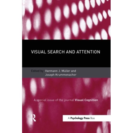 Visual Search and Attention: A Special Issue of Visual Cognition