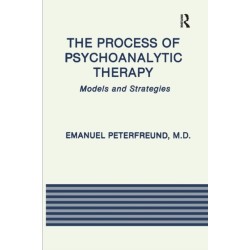 The Process of Psychoanalytic Therapy: Models and Strategies