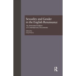 Sexuality and Gender in the English Renaissance: An Annotated Edition of Contemporary Documents