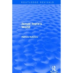 James Joyce's World (Routledge Revivals)