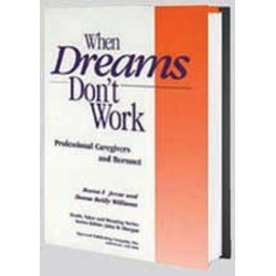 When Dreams Don't Work: Professional Caregivers and Burnout