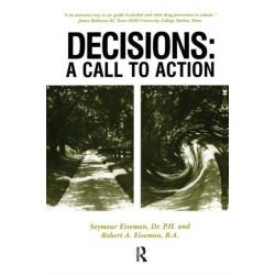 Decisions: A Call to Action