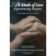 All Kinds of Love: Experiencing Hospice