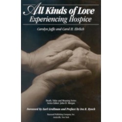 All Kinds of Love: Experiencing Hospice