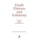 Death, Distress, and Solidarity: Special Issue "OMEGA Journal of Death and Dying"
