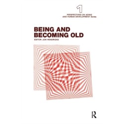 Being and Becoming Old